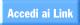 Clicca per accedere alla pagina dei Link